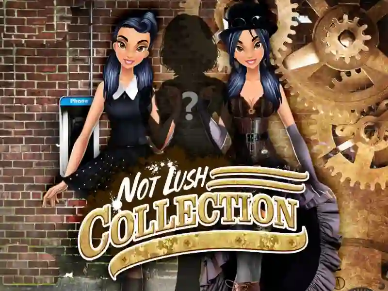 Trò chơi Not Lush Collections trực tuyến