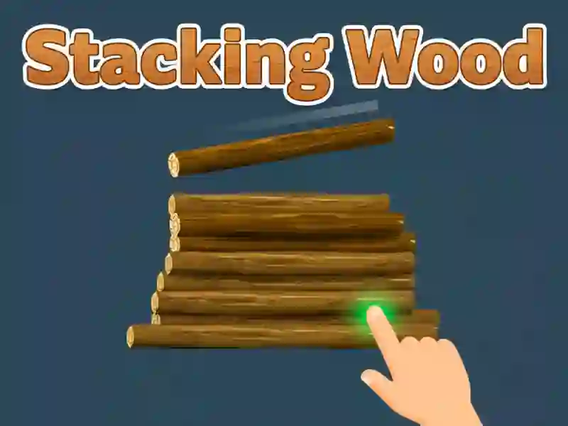 Trò chơi Stacking Wood trực tuyến