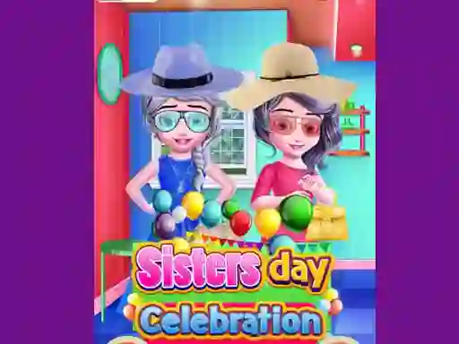 Trò chơi Sisters Day Celebration trực tuyến