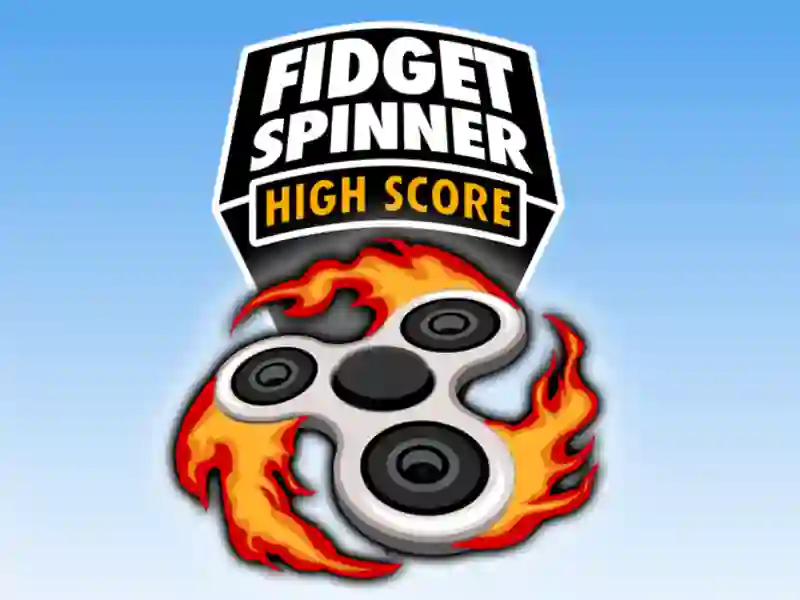 Trò chơi Fidget Spinner High Score trực tuyến