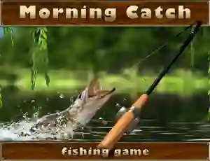 Trò chơi Morning catch trực tuyến