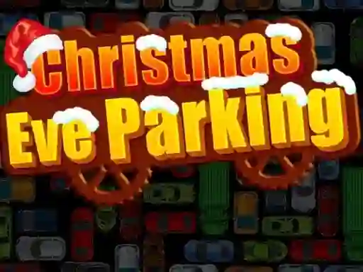 Trò chơi Christmas Eve Parking trực tuyến