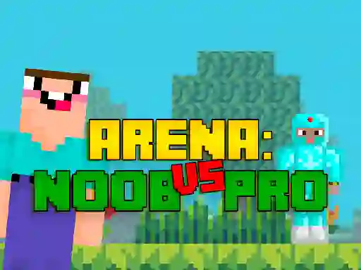 Trò chơi Arena: Noob vs Pro trực tuyến