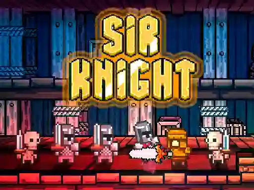 Trò chơi Sir Knight trực tuyến