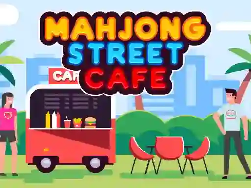Trò chơi Mahjong Street Cafe trực tuyến