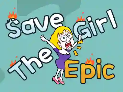 Trò chơi Save The Girl Epic trực tuyến