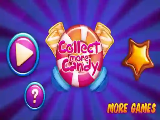 Trò chơi Collect More Candy trực tuyến