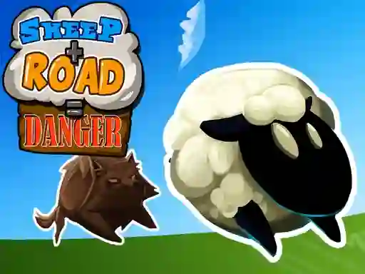 Trò chơi Sheep + Road u003d Danger trực tuyến