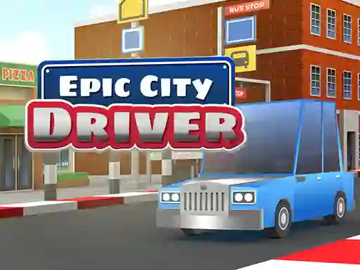 Trò chơi Epic City Driver trực tuyến