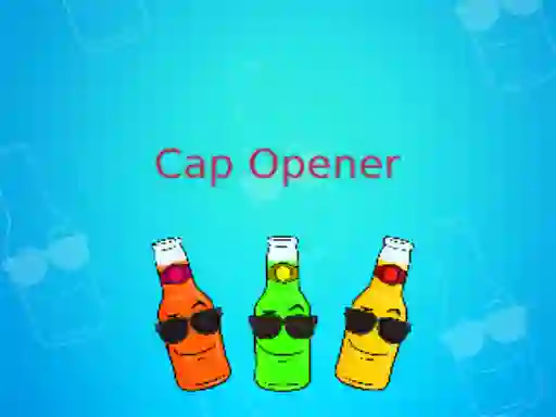 Trò chơi Cap Opener trực tuyến