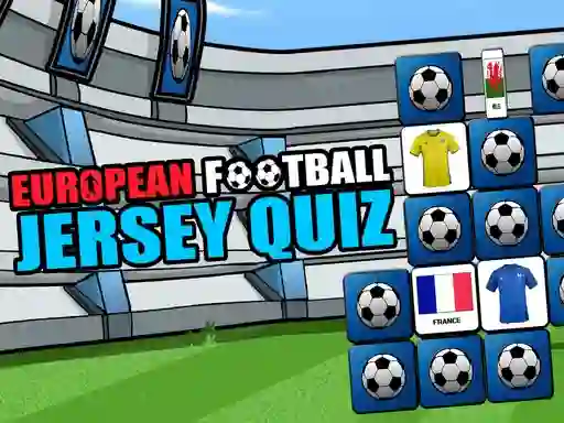 Trò chơi European Football Jersey Quiz trực tuyến
