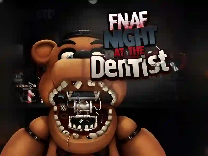 Trò chơi FNAF Night at the Dentist trực tuyến
