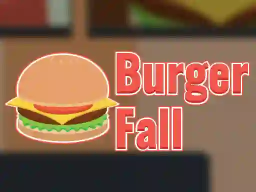 Trò chơi Burger Fall trực tuyến