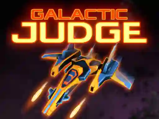 Trò chơi Galactic Judge trực tuyến