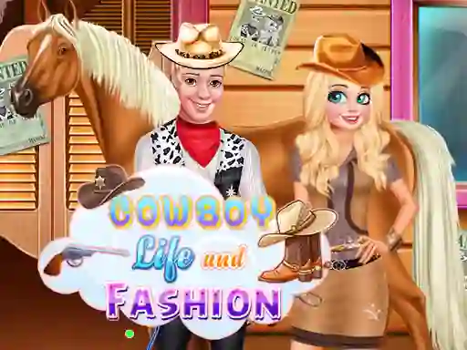 Trò chơi Cowboy Life and Fashion trực tuyến