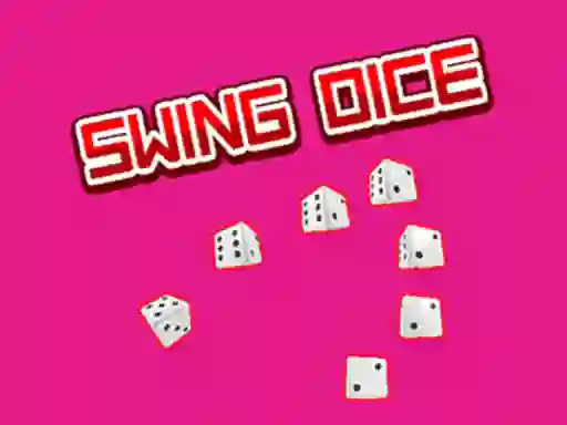 Trò chơi Swing Dice trực tuyến