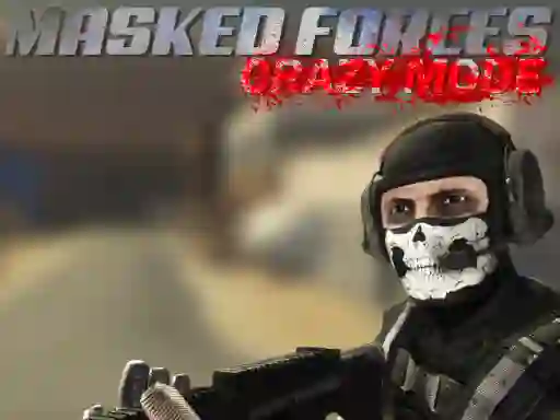 Trò chơi Masked Forces Crazy Mode trực tuyến