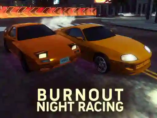 Trò chơi Burnout Night Racing trực tuyến
