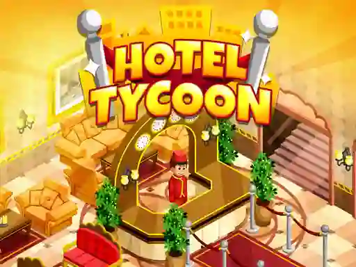 Trò chơi Hotel Tycoon Empire trực tuyến