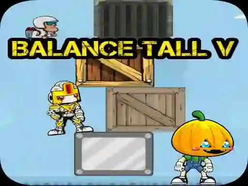 Trò chơi Balance Tall V trực tuyến