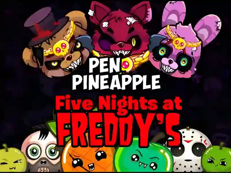Trò chơi Pen Pineapple Five At Freddys Night trực tuyến