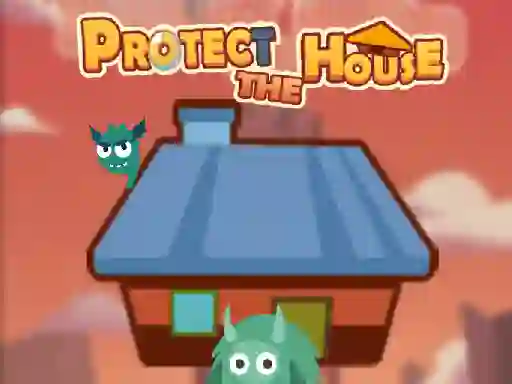 Trò chơi Protect The House trực tuyến