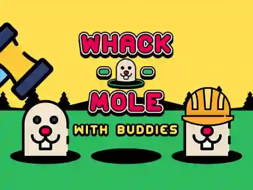 Trò chơi Whack A Mole With Buddies trực tuyến