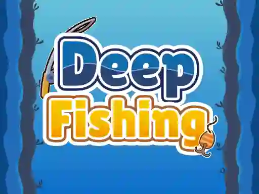 Trò chơi Deep Fishing trực tuyến