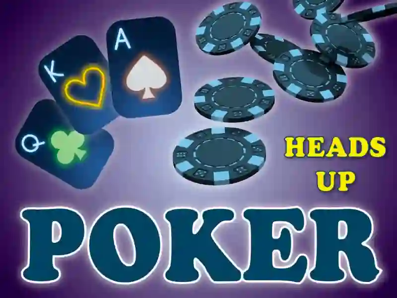 Trò chơi Poker (Heads Up) trực tuyến
