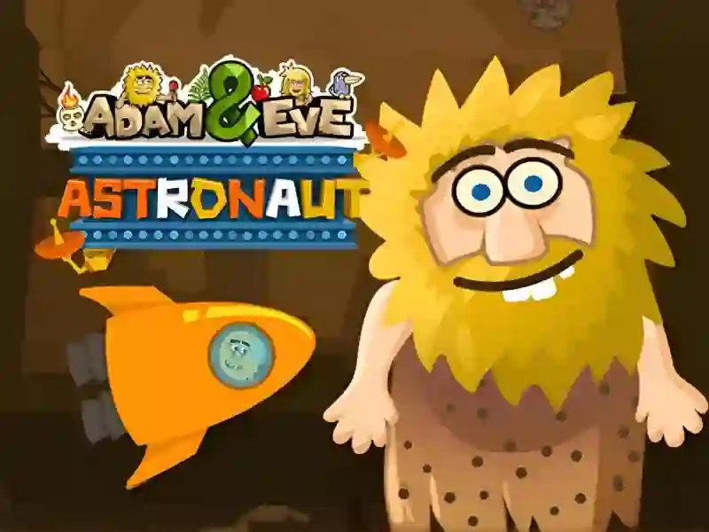 Trò chơi Adam & Eve: Astronaut trực tuyến