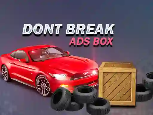 Trò chơi Don't Break Ads Box trực tuyến