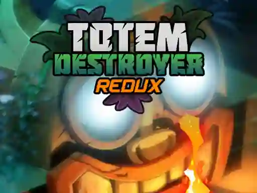 Trò chơi Totem Destroyer Redux trực tuyến