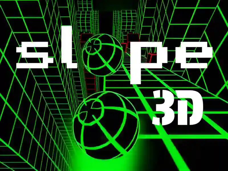 Trò chơi Slope 3D trực tuyến