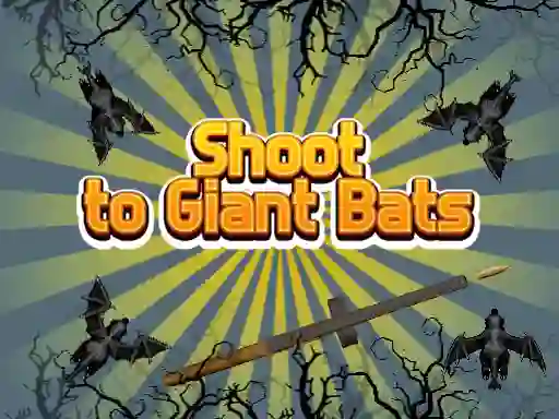 Trò chơi Shoot To Giant Bats trực tuyến