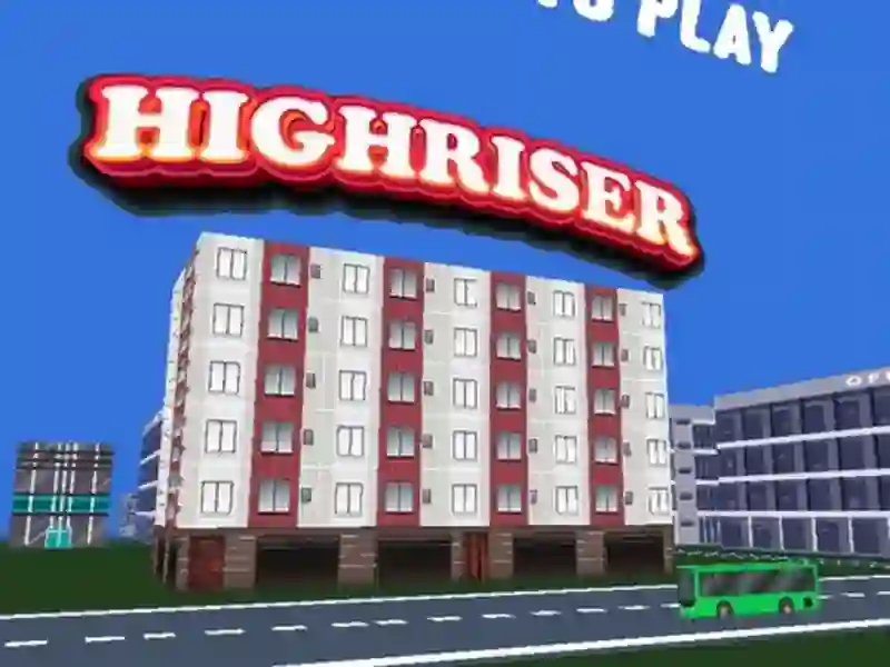Trò chơi Highriser trực tuyến