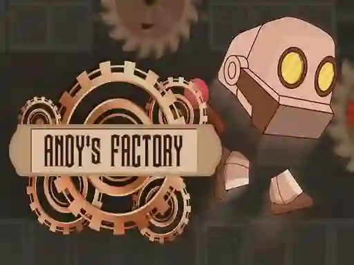 Trò chơi Andy's Factory trực tuyến