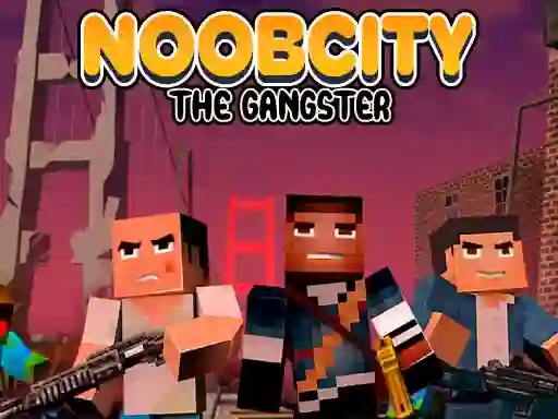 Trò chơi Noob City The Gangster trực tuyến