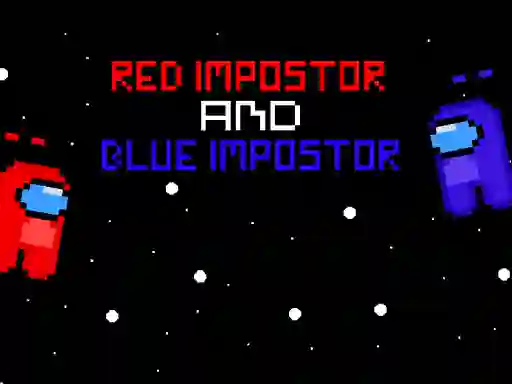Trò chơi Red ?mpostor and  Blue ?mpostor trực tuyến