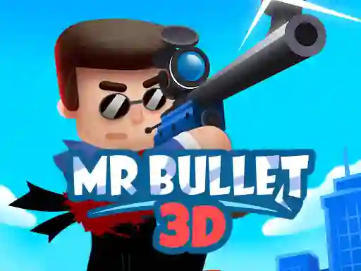 Trò chơi Mr Bullet 3D online trực tuyến