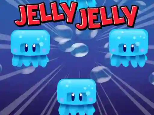 Trò chơi Jelly Jelly trực tuyến