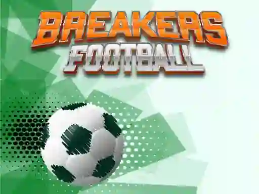 Trò chơi Breakers Football trực tuyến