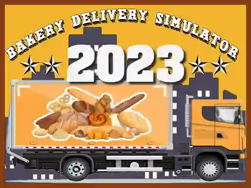 Trò chơi Bakery Delivery Simulator 2023 trực tuyến