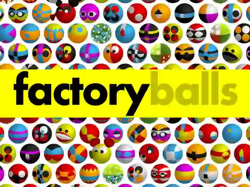 Trò chơi Factory Balls Forever trực tuyến