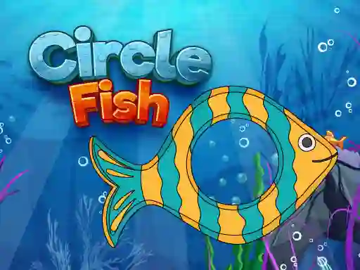 Trò chơi Circle Fish trực tuyến