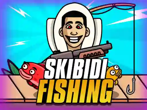 Trò chơi Skibidi Fishing trực tuyến