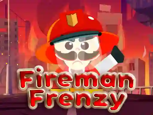 Trò chơi Fireman Frenzy trực tuyến