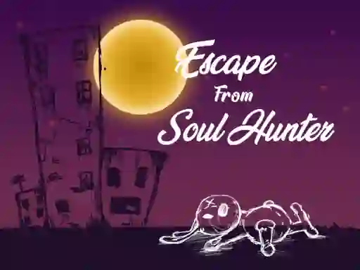 Trò chơi Escape From Soul Hunter trực tuyến