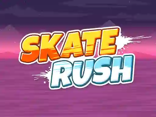 Trò chơi Skate Rush trực tuyến