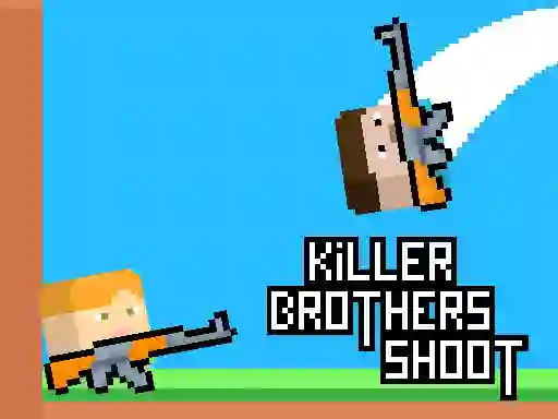 Trò chơi Killer Brothers Shoot trực tuyến
