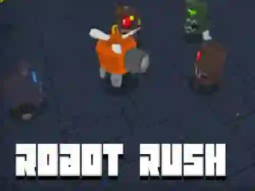 Trò chơi Robot Rush trực tuyến